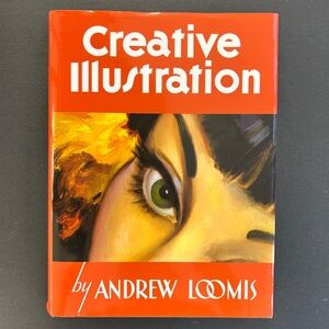 Creative Illustration Book by Andrew Loomis